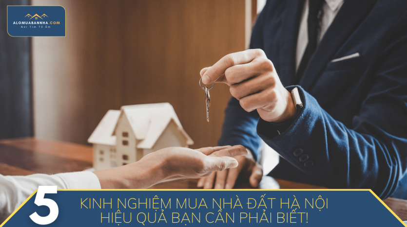 5 kinh nghiệm mua nhà đất Hà Nội hiệu quả